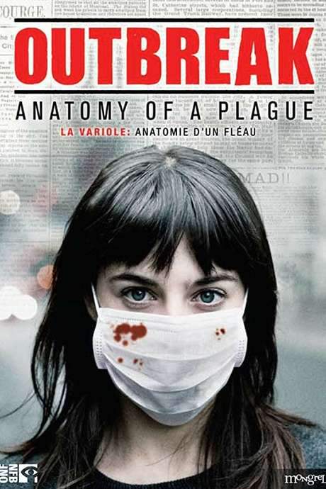 Outbreak: Anatomy of a Plague